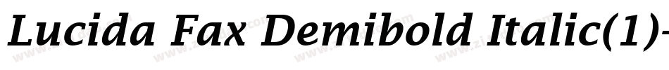 Lucida Fax Demibold Italic(1)字体转换